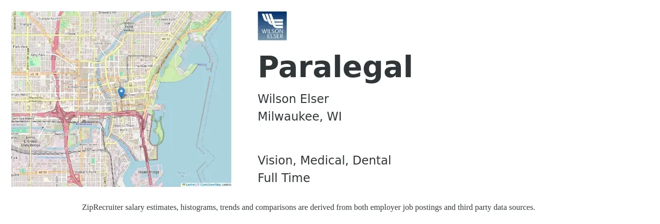 Wilson Elser job posting for a Paralegal in Milwaukee, WI with a salary of $47,300 to $67,500 Yearly and benefits including dental, life_insurance, medical, retirement, and vision with a map of Milwaukee location.