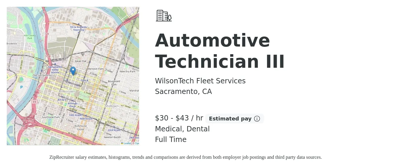 WilsonTech Fleet Services job posting for a Automotive Technician III in Sacramento, CA with a salary of $32 to $45 Hourly and benefits including retirement, dental, medical, and pto with a map of Sacramento location.