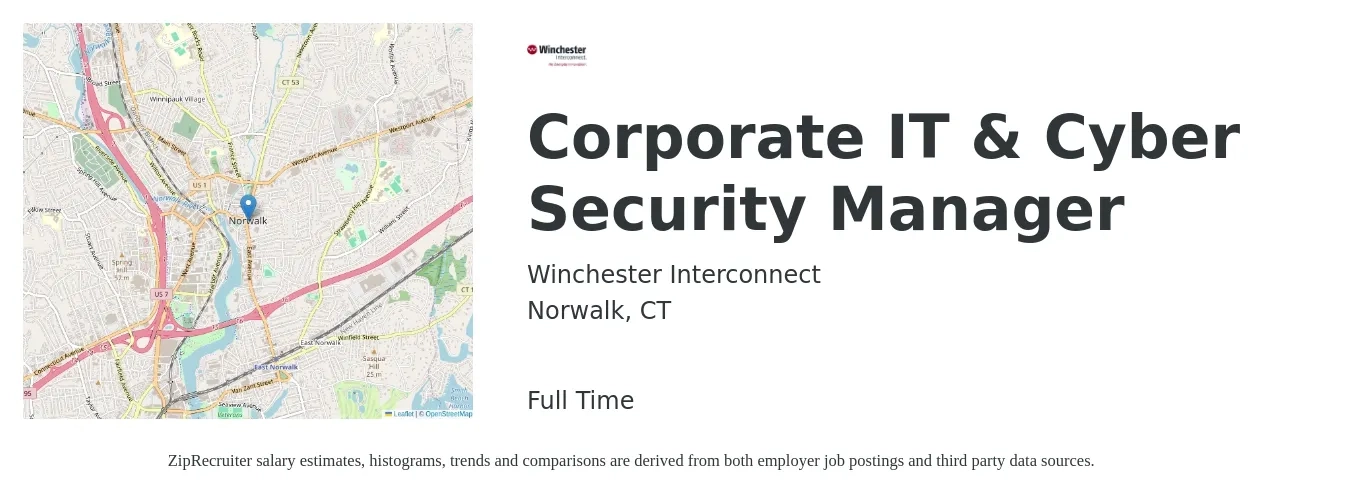Winchester Interconnect job posting for a Corporate IT & Cyber Security Manager in Norwalk, CT with a salary of $111,400 to $150,600 Yearly with a map of Norwalk location.