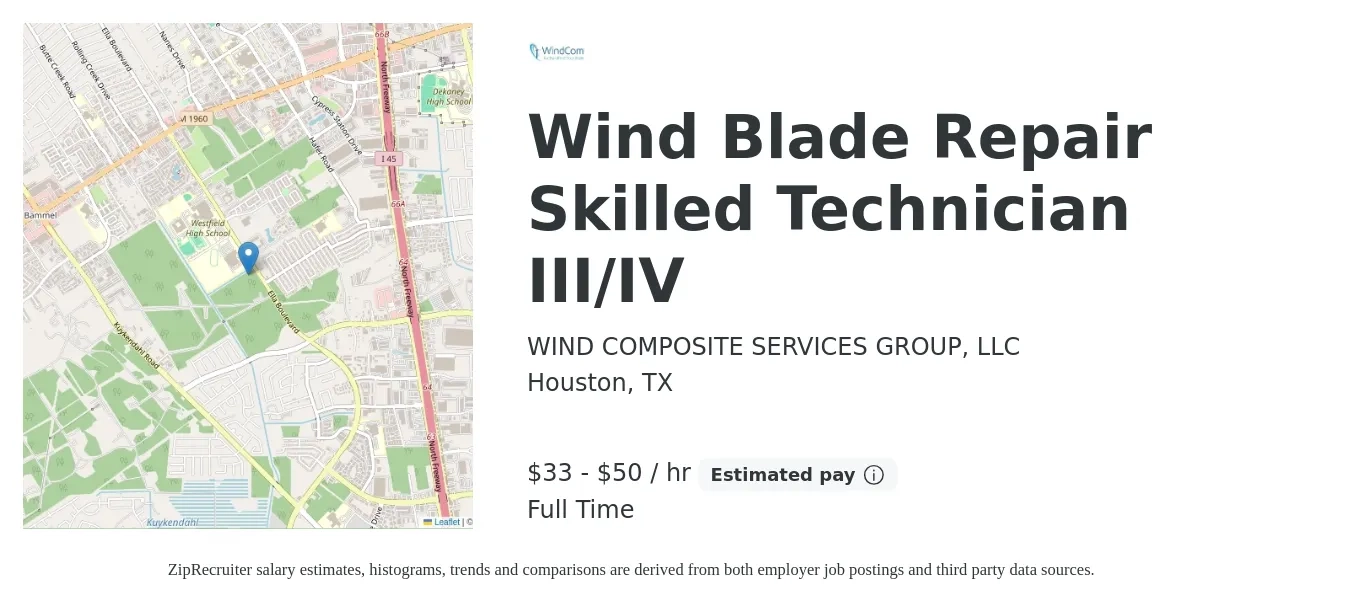 WIND COMPOSITE SERVICES GROUP, LLC job posting for a Wind Blade Repair Skilled Technician III/IV in Houston, TX with a salary of $35 to $52 Hourly with a map of Houston location.