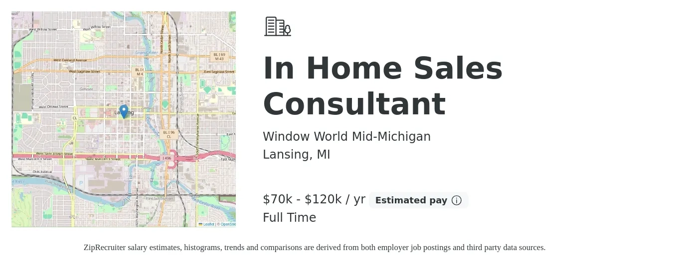 Window World Mid-Michigan job posting for a In Home Sales Consultant in Lansing, MI with a salary of $70,000 to $120,000 Yearly with a map of Lansing location.