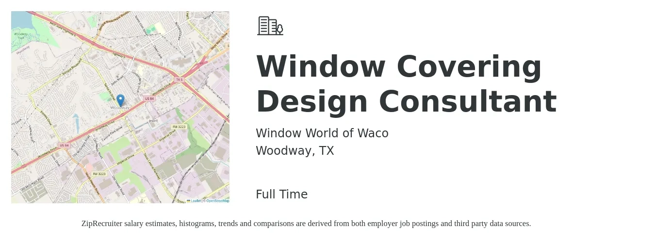 Window World of Waco job posting for a Window Covering Design Consultant in Woodway, TX with a salary of $18 to $29 Hourly with a map of Woodway location.