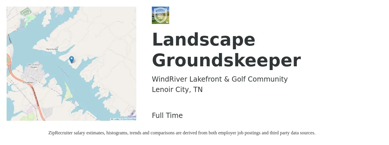 WindRiver Lakefront & Golf Community job posting for a Landscape Groundskeeper in Lenoir City, TN with a salary of $14 to $17 Hourly with a map of Lenoir City location.