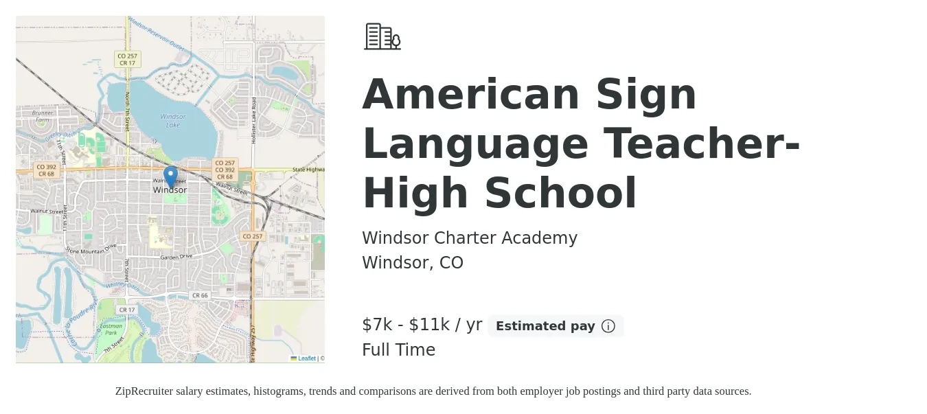 Windsor Charter Academy job posting for a American Sign Language Teacher- High School in Windsor, CO with a salary of $7,275 to $11,360 Yearly with a map of Windsor location.