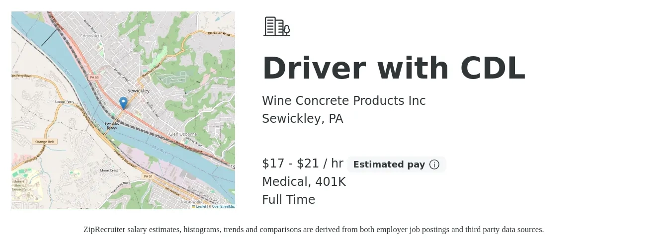 Wine Concrete Products Inc job posting for a Driver with CDL in Sewickley, PA with a salary of $18 to $22 Hourly and benefits including medical, and 401k with a map of Sewickley location.