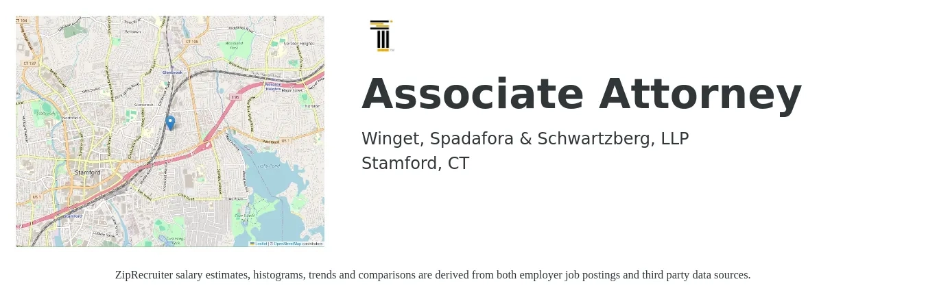 Winget, Spadafora & Schwartzberg, LLP job posting for a Associate Attorney in Stamford, CT with a salary of $90,000 to $110,000 Yearly and benefits including dental, life_insurance, medical, retirement, and vision with a map of Stamford location.