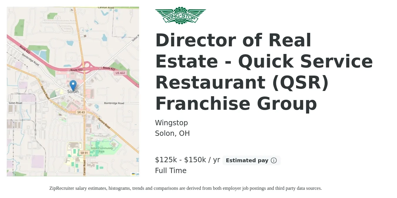 Wingstop job posting for a Director of Real Estate - Quick Service Restaurant (QSR) Franchise Group in Solon, OH with a salary of $125,000 to $150,000 Yearly with a map of Solon location.