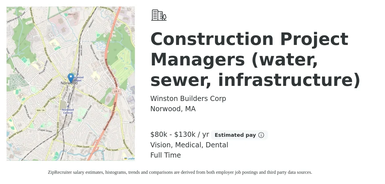 Winston Builders Corp job posting for a Construction Project Managers (water, sewer, infrastructure) in Norwood, MA with a salary of $80,000 to $130,000 Yearly and benefits including medical, pto, retirement, vision, and dental with a map of Norwood location.