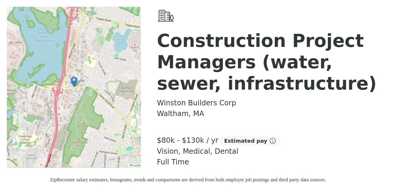 Winston Builders Corp job posting for a Construction Project Managers (water, sewer, infrastructure) in Waltham, MA with a salary of $80,000 to $130,000 Yearly and benefits including retirement, vision, dental, medical, and pto with a map of Waltham location.