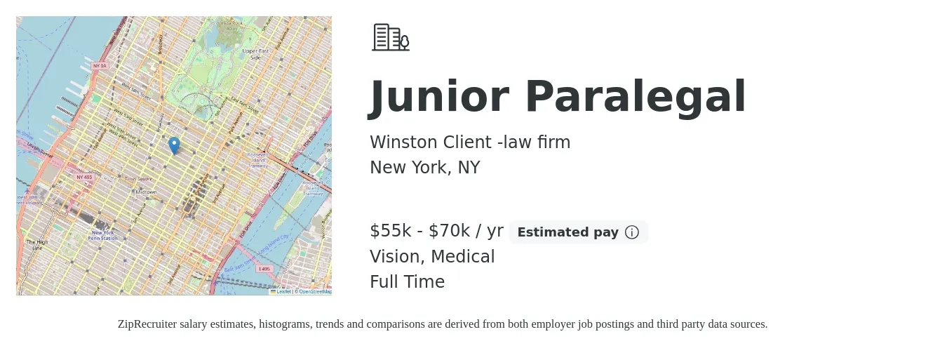 Winston Client -law firm job posting for a Junior Paralegal in New York, NY with a salary of $55,000 to $70,000 Yearly and benefits including vision, medical, pto, and retirement with a map of New York location.