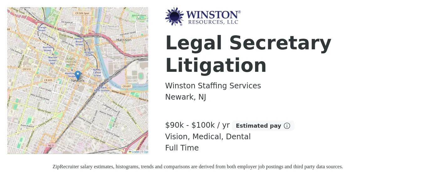 Winston Staffing Services job posting for a Legal Secretary Litigation in Newark, NJ with a salary of $90,000 to $100,000 Yearly and benefits including pto, vision, dental, life_insurance, and medical with a map of Newark location.