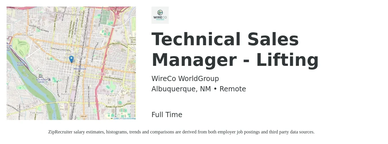 WireCo WorldGroup job posting for a Technical Sales Manager - Lifting in Albuquerque, NM with a salary of $84,800 to $112,900 Yearly with a map of Albuquerque location.