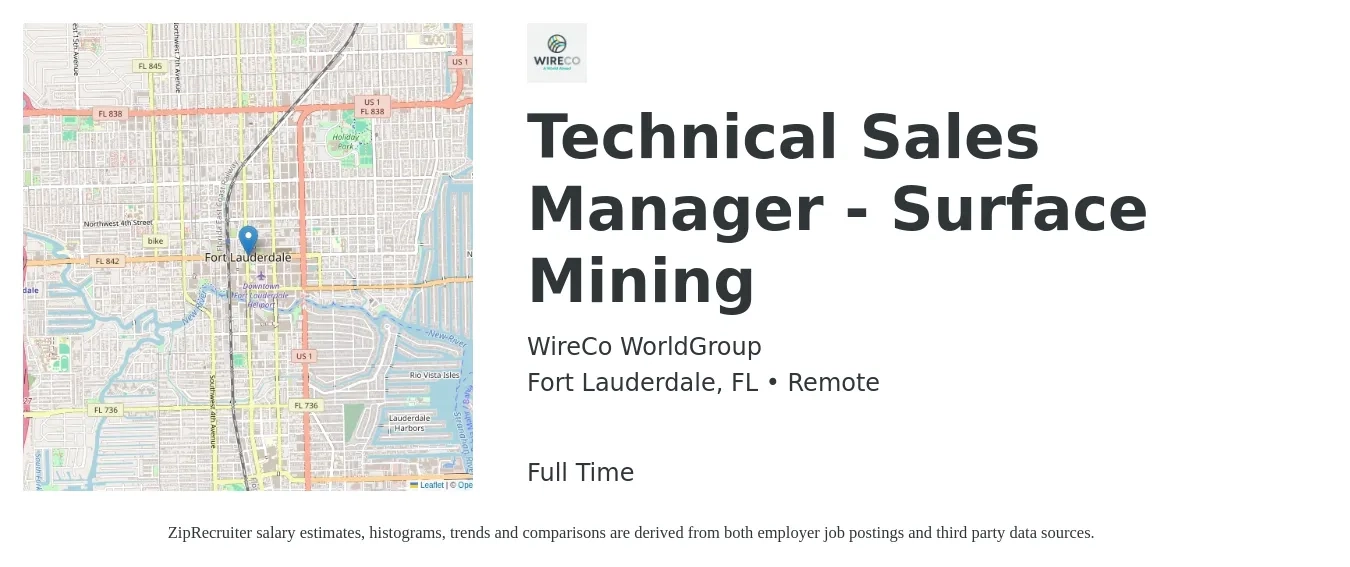 WireCo WorldGroup job posting for a Technical Sales Manager - Surface Mining in Fort Lauderdale, FL with a salary of $83,600 to $111,400 Yearly with a map of Fort Lauderdale location.