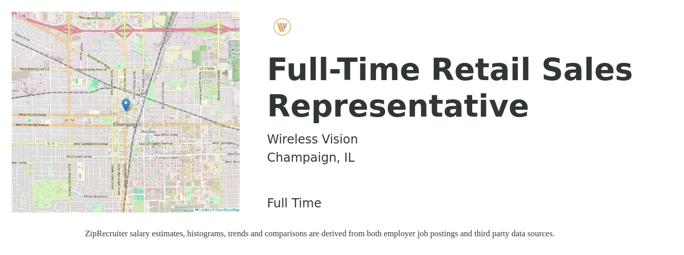Wireless Vision job posting for a Full-Time Retail Sales Representative in Champaign, IL with a salary of $14 to $21 Hourly with a map of Champaign location.