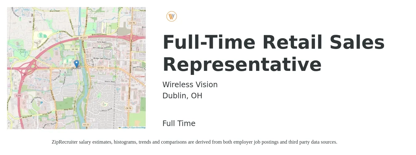 Wireless Vision job posting for a Full-Time Retail Sales Representative in Dublin, OH with a salary of $14 to $22 Hourly with a map of Dublin location.