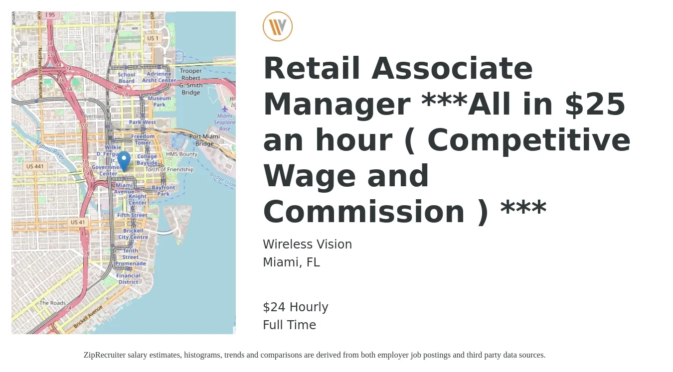 Wireless Vision job posting for a Retail Associate Manager ***All in $25 an hour ( Competitive Wage and Commission ) *** in Miami, FL with a salary of $25 Hourly with a map of Miami location.