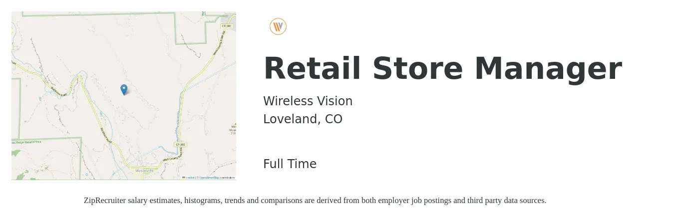Wireless Vision job posting for a Retail Store Manager in Loveland, CO with a salary of $55,000 to $57,750 Yearly with a map of Loveland location.