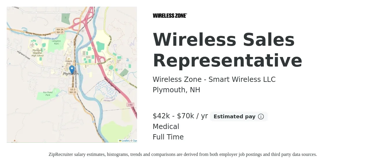 Wireless Zone - Smart Wireless LLC job posting for a Wireless Sales Representative in Plymouth, NH with a salary of $42,000 to $70,000 Yearly and benefits including medical, pto, and retirement with a map of Plymouth location.