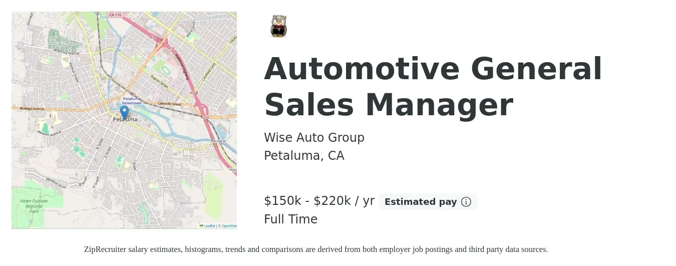 Wise Auto Group job posting for a Automotive General Sales Manager in Petaluma, CA with a salary of $150,000 to $220,000 Yearly with a map of Petaluma location.