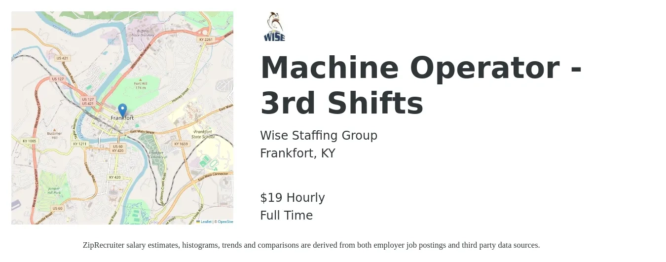 Wise Staffing Group job posting for a Machine Operator - 3rd Shifts in Frankfort, KY with a salary of $20 Hourly with a map of Frankfort location.
