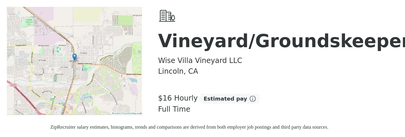 Wise Villa Vineyard LLC job posting for a Vineyard/Groundskeeper in Lincoln, CA with a salary of $17 Hourly with a map of Lincoln location.