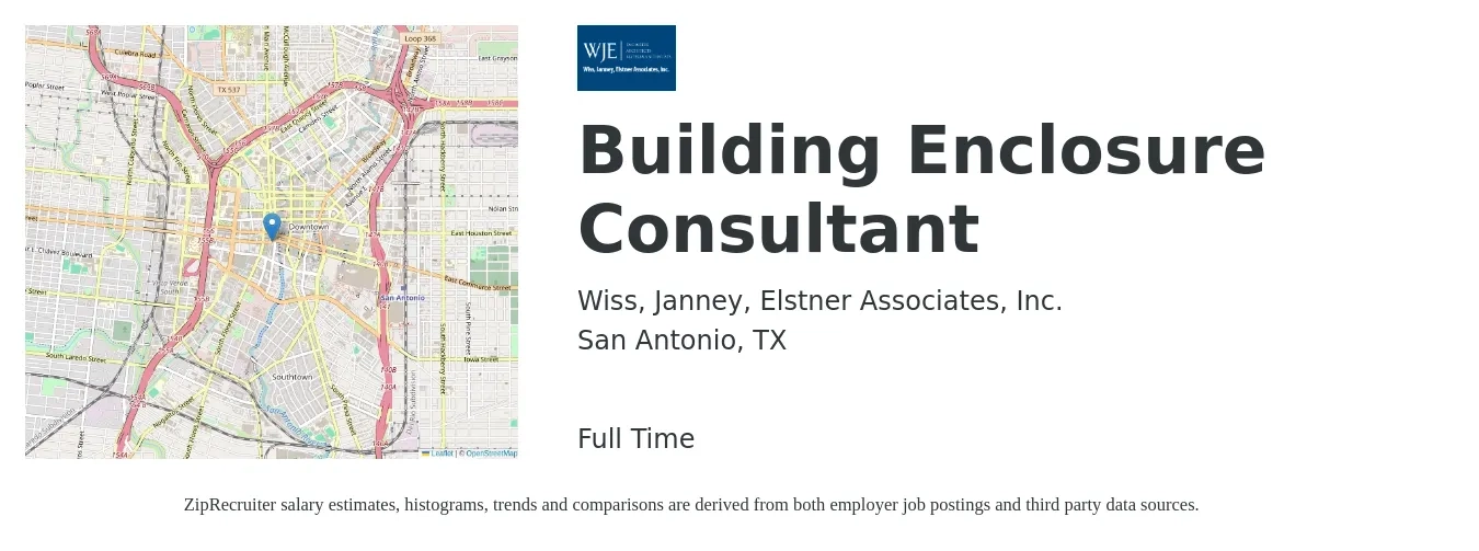 Wiss, Janney, Elstner Associates, Inc. job posting for a Building Enclosure Consultant in San Antonio, TX with a salary of $69,900 to $80,800 Yearly with a map of San Antonio location.