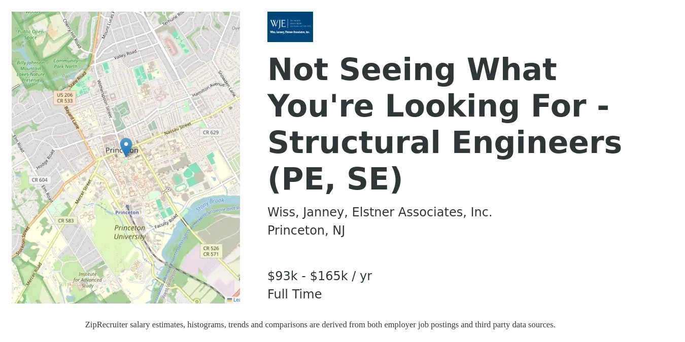 Wiss, Janney, Elstner Associates, Inc. job posting for a Not Seeing What You're Looking For - Structural Engineers (PE, SE) in Princeton, NJ with a salary of $93,000 to $165,000 Yearly with a map of Princeton location.