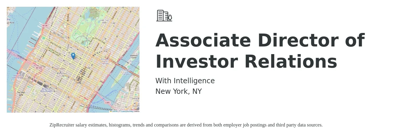With Intelligence job posting for a Associate Director of Investor Relations in New York, NY with a salary of $68,300 to $148,300 Yearly with a map of New York location.