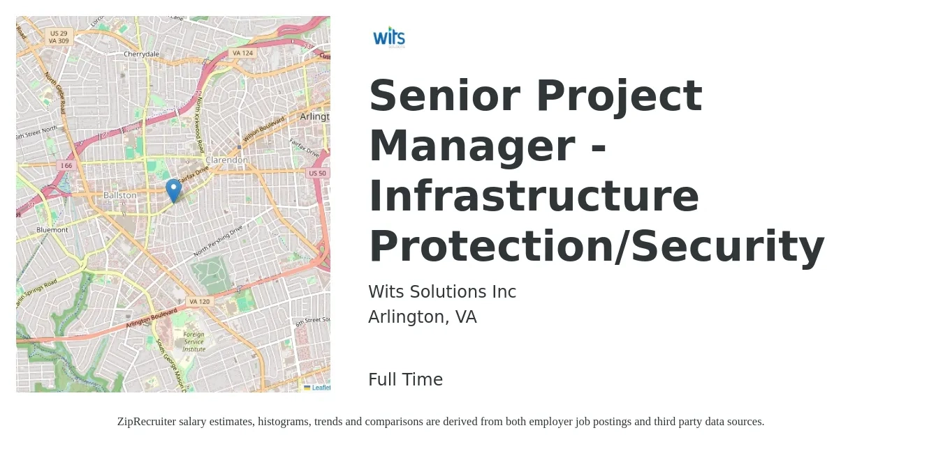 Wits Solutions Inc job posting for a Senior Project Manager - Infrastructure Protection/Security in Arlington, VA with a salary of $58 to $83 Hourly with a map of Arlington location.