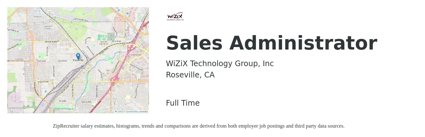 WiZiX Technology Group, Inc job posting for a Sales Administrator in Roseville, CA with a salary of $21 to $29 Hourly with a map of Roseville location.