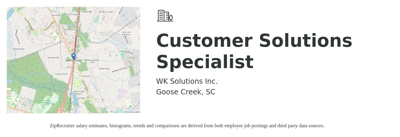 WK Solutions Inc. job posting for a Customer Solutions Specialist in Goose Creek, SC with a salary of $40,000 to $52,000 Yearly with a map of Goose Creek location.