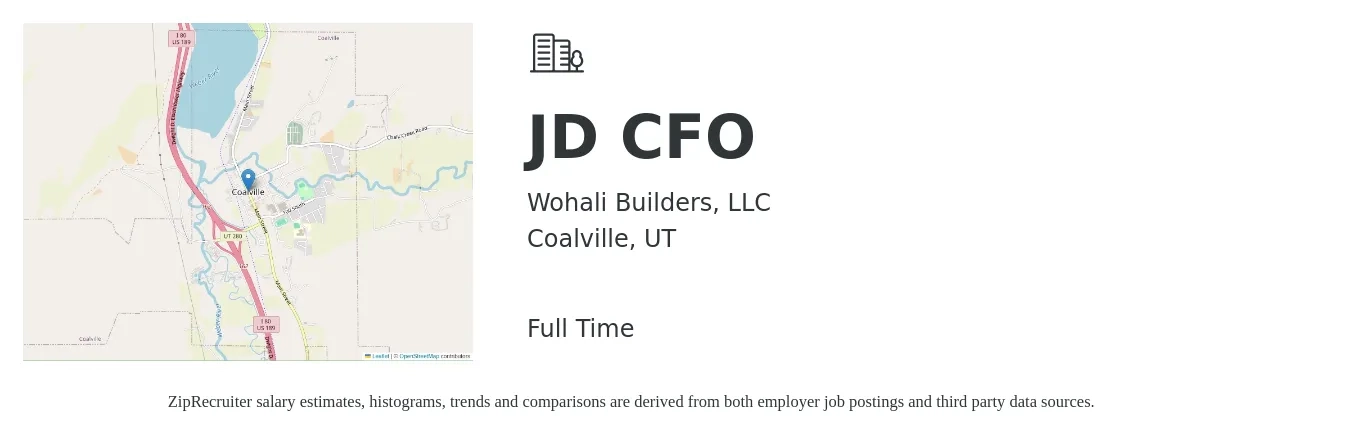 Wohali Builders, LLC job posting for a JD CFO in Coalville, UT with a salary of $151,600 to $430,100 Yearly with a map of Coalville location.
