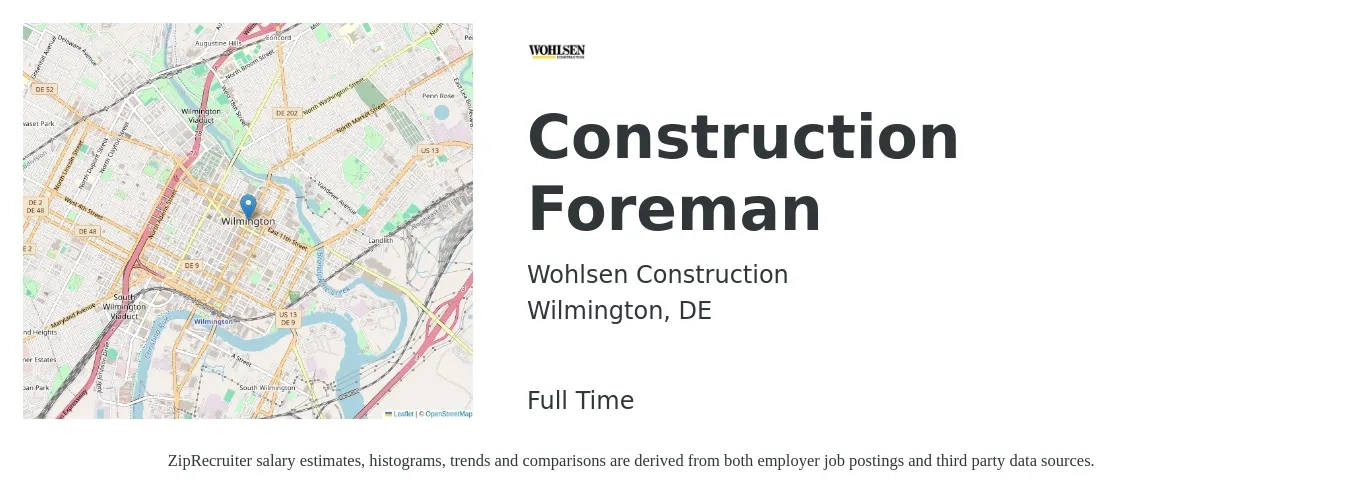 Wohlsen Construction job posting for a Construction Foreman in Wilmington, DE with a salary of $68,900 to $112,100 Yearly with a map of Wilmington location.