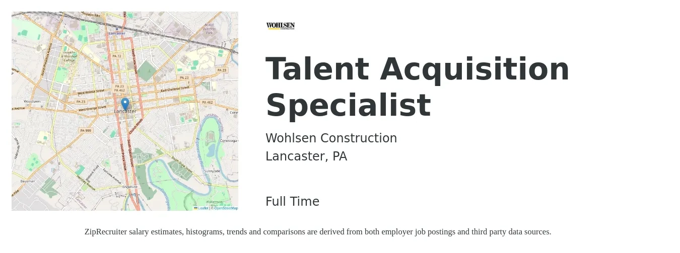 Wohlsen Construction job posting for a Talent Acquisition Specialist in Lancaster, PA with a salary of $48,600 to $68,000 Yearly with a map of Lancaster location.
