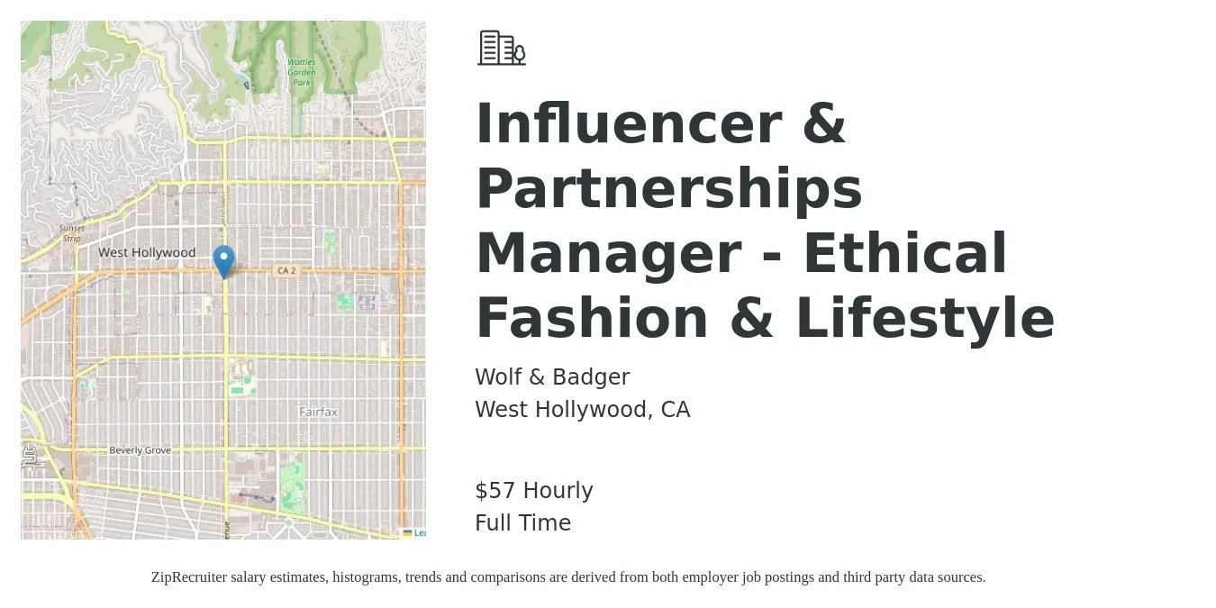 Wolf & Badger job posting for a Influencer & Partnerships Manager - Ethical Fashion & Lifestyle in West Hollywood, CA with a salary of $60 Hourly with a map of West Hollywood location.