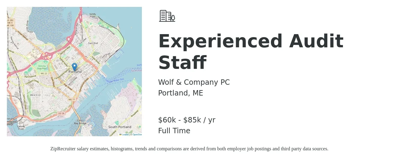 Wolf & Company PC job posting for a Experienced Audit Staff in Portland, ME with a salary of $60,000 to $85,000 Yearly with a map of Portland location.