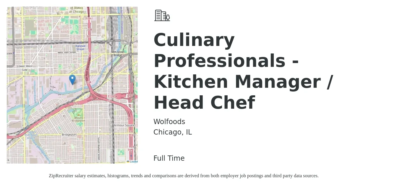 Wolfoods job posting for a Culinary Professionals - Kitchen Manager / Head Chef in Chicago, IL with a salary of $1,300 to $1,500 Weekly with a map of Chicago location.