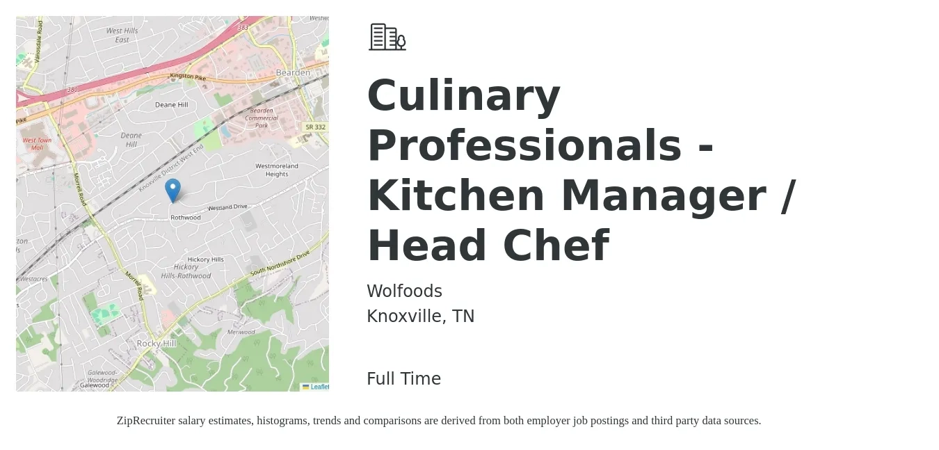 Wolfoods job posting for a Culinary Professionals - Kitchen Manager / Head Chef in Knoxville, TN with a salary of $1,300 to $1,500 Weekly with a map of Knoxville location.