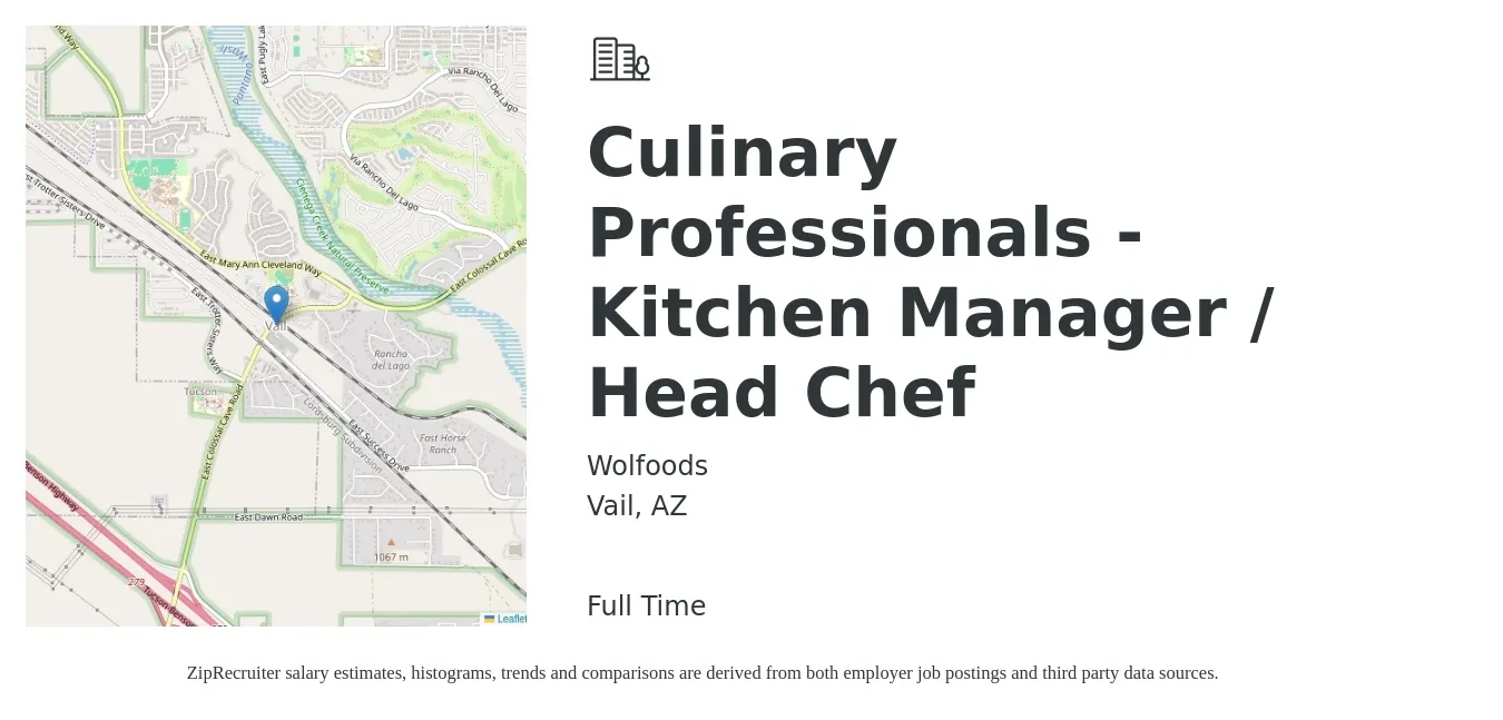 Wolfoods job posting for a Culinary Professionals - Kitchen Manager / Head Chef in Vail, AZ with a salary of $1,300 to $1,500 Weekly with a map of Vail location.