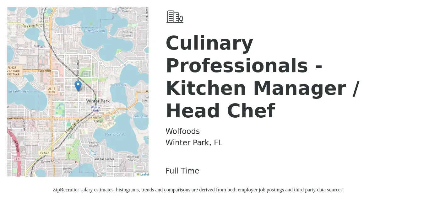 Wolfoods job posting for a Culinary Professionals - Kitchen Manager / Head Chef in Winter Park, FL with a salary of $1,300 to $1,500 Weekly with a map of Winter Park location.