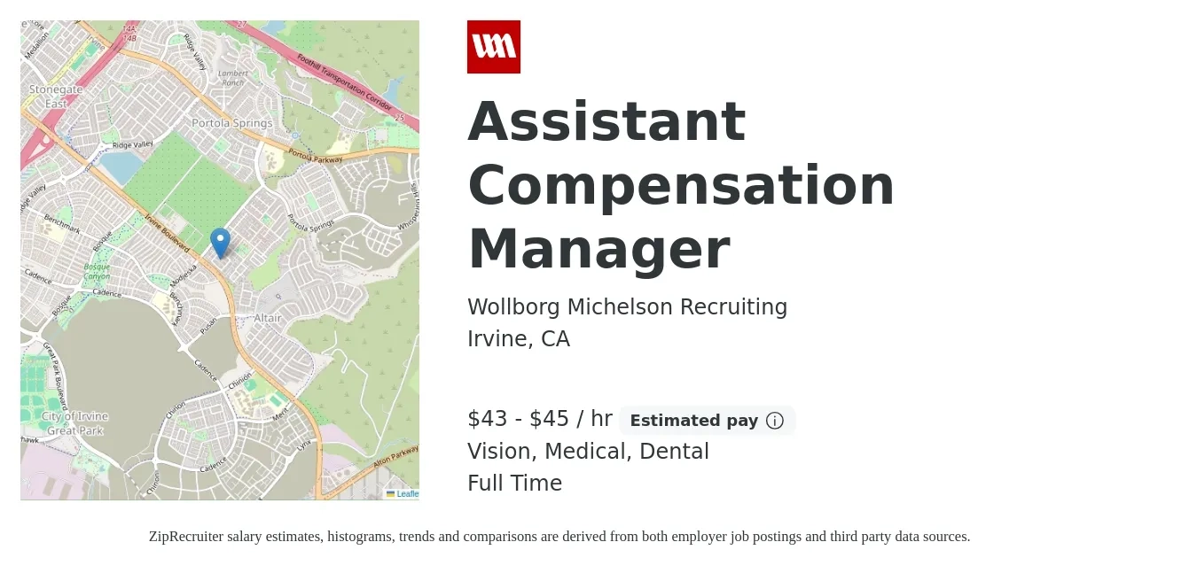 Wollborg Michelson Recruiting job posting for a Assistant Compensation Manager in Irvine, CA with a salary of $45 to $47 Hourly and benefits including medical, vision, and dental with a map of Irvine location.