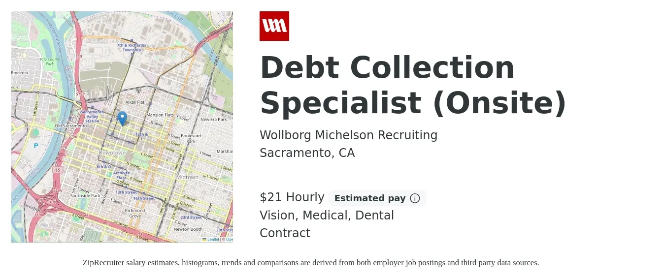 Wollborg Michelson Recruiting job posting for a Debt Collection Specialist (Onsite) in Sacramento, CA with a salary of $22 Hourly and benefits including dental, medical, and vision with a map of Sacramento location.