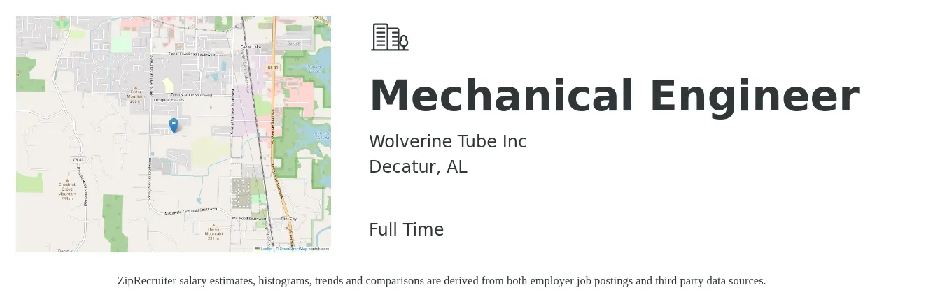 Wolverine Tube Inc job posting for a Mechanical Engineer in Decatur, AL with a salary of $72,900 to $113,100 Yearly with a map of Decatur location.