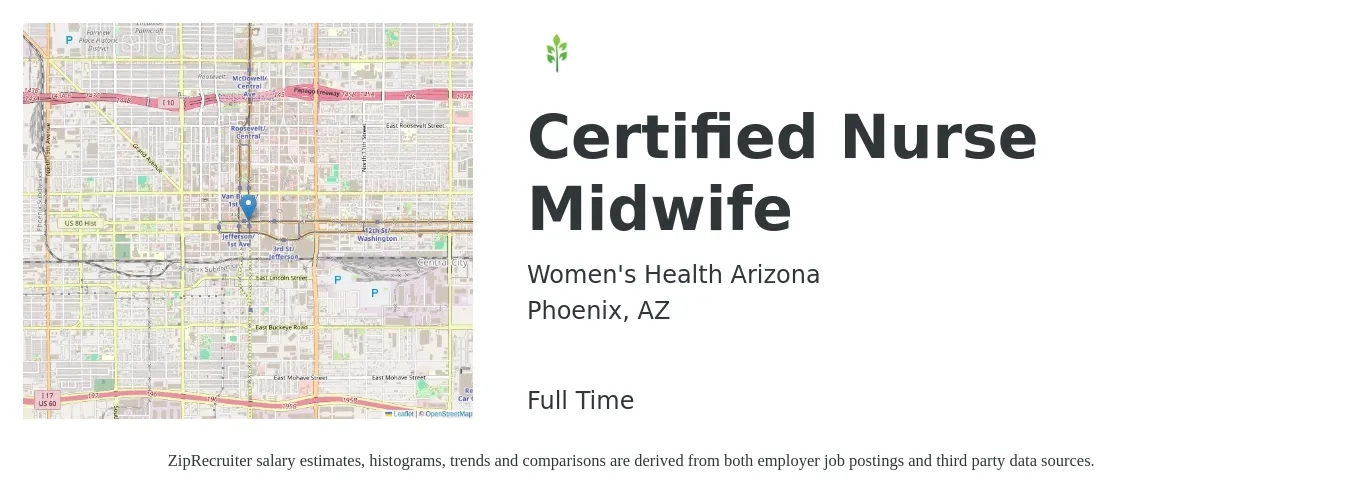 Women's Health Arizona job posting for a Certified Nurse Midwife in Phoenix, AZ with a salary of $85,200 to $118,000 Yearly with a map of Phoenix location.
