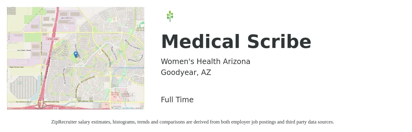 Women's Health Arizona job posting for a Medical Scribe in Goodyear, AZ with a salary of $15 to $20 Hourly with a map of Goodyear location.