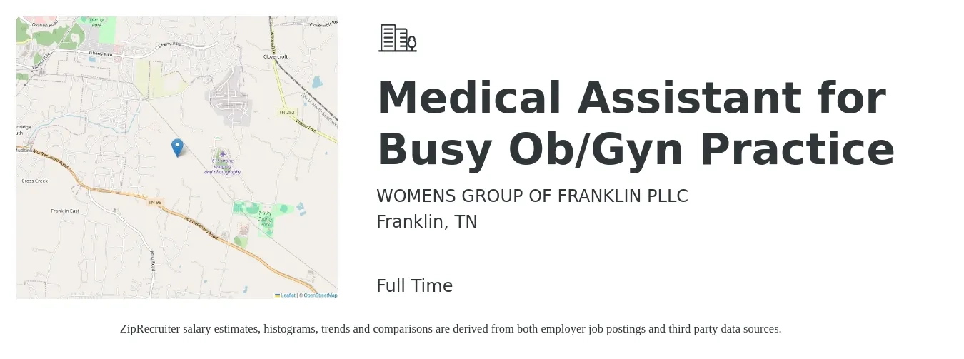 WOMENS GROUP OF FRANKLIN PLLC job posting for a Medical Assistant for Busy Ob/Gyn Practice in Franklin, TN with a salary of $17 to $22 Hourly with a map of Franklin location.