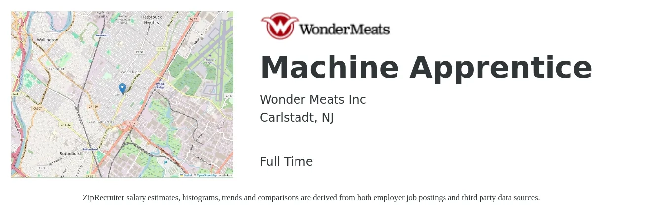 Wonder Meats Inc job posting for a Machine Apprentice in Carlstadt, NJ with a salary of $18 to $23 Hourly with a map of Carlstadt location.