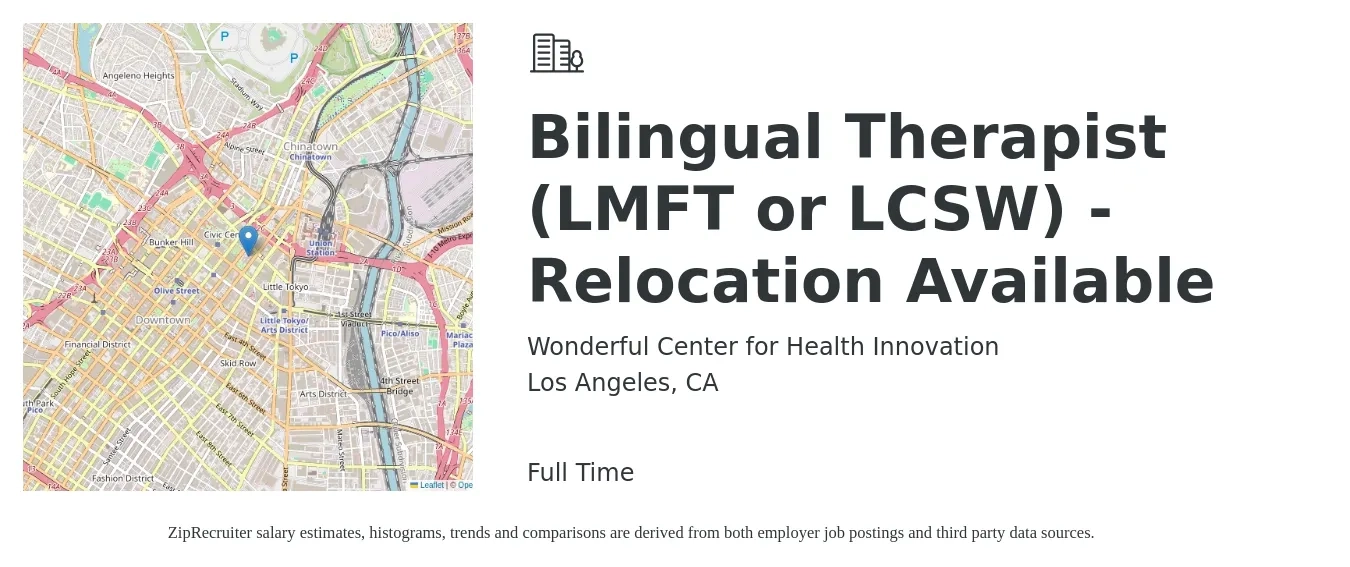 Wonderful Center for Health Innovation job posting for a Bilingual Therapist (LMFT or LCSW) - Relocation Available in Los Angeles, CA with a salary of $90,000 to $100,000 Yearly with a map of Los Angeles location.