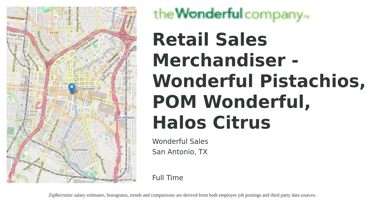 Wonderful Sales job posting for a Retail Sales Merchandiser - Wonderful Pistachios, POM Wonderful, Halos Citrus in San Antonio, TX with a salary of $18 to $19 Hourly with a map of San Antonio location.