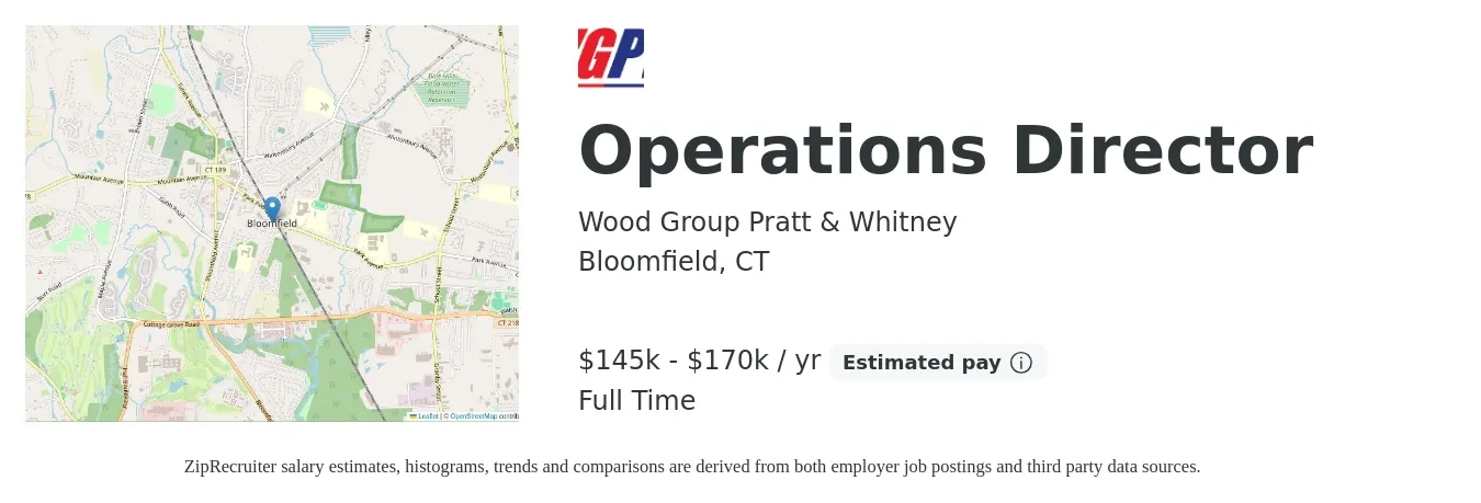 Wood Group Pratt & Whitney job posting for a Operations Director in Bloomfield, CT with a salary of $145,000 to $170,000 Yearly with a map of Bloomfield location.